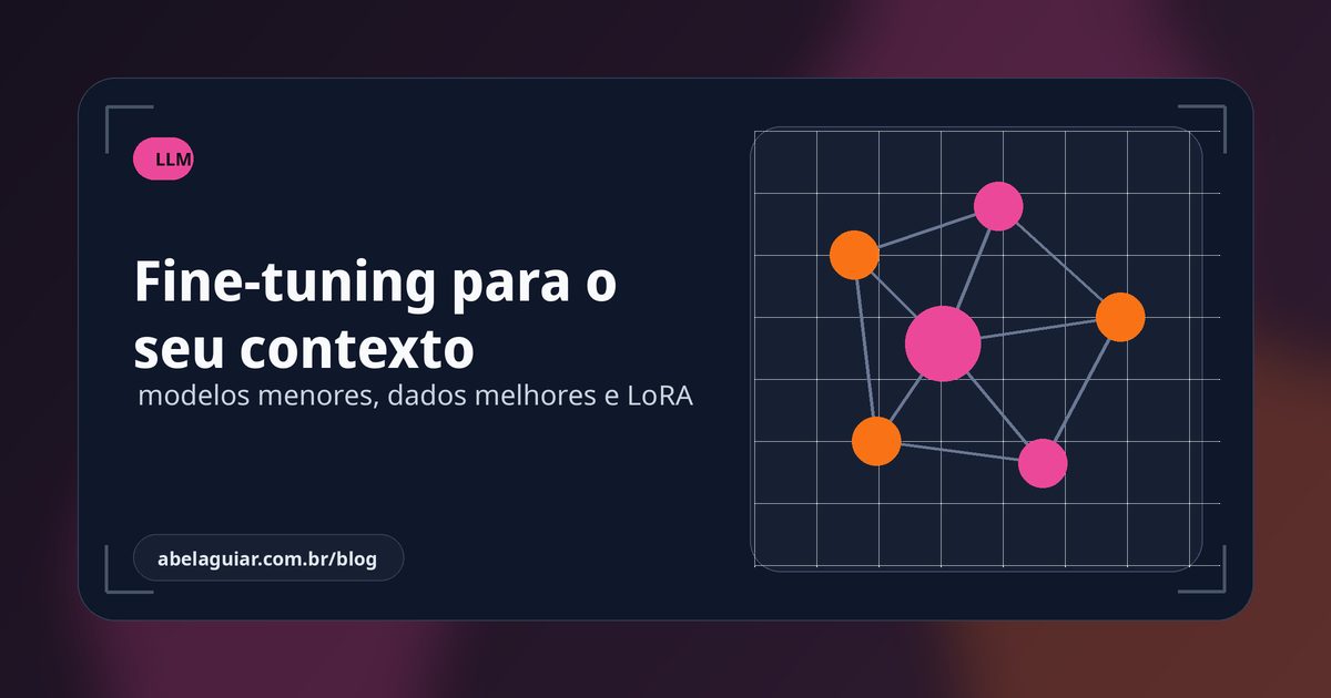 Fine-tuning: treinando um modelo de IA para o seu contexto